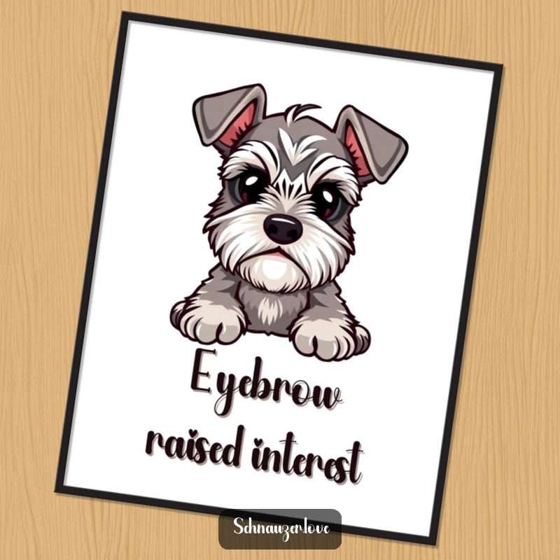 Funny Digital Art Print of a cute schnauzer with prominent eyebrows, head tilted in an adorable pose of deep curiosity.