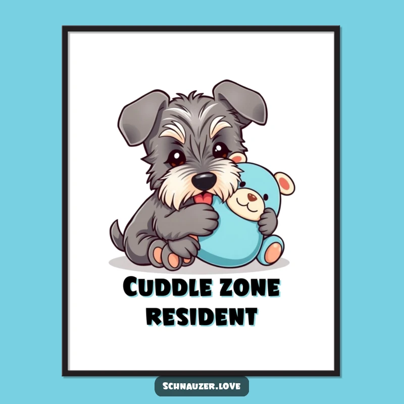 Funny Schnauzer Digital Art: Cuddle Buddy Print for Hilarious Gift