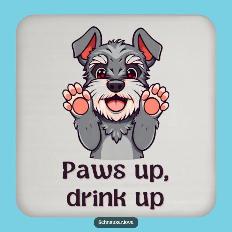 Funny Schnauzer Surrender Coaster - Playful Paws Up Drink Gift