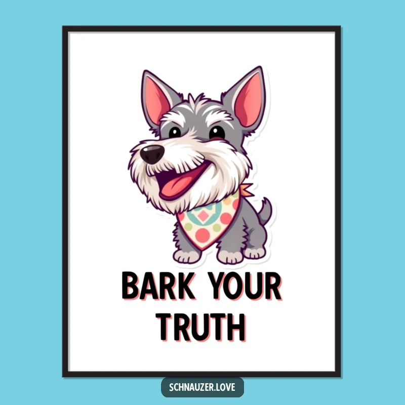 Funny Schnauzer Bandana Poster: Barking Dog Art Gift