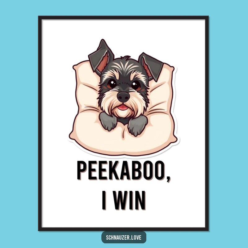 Funny Schnauzer Cushion Peek Poster: Adorable Wall Art & Hilarious Dog Decor