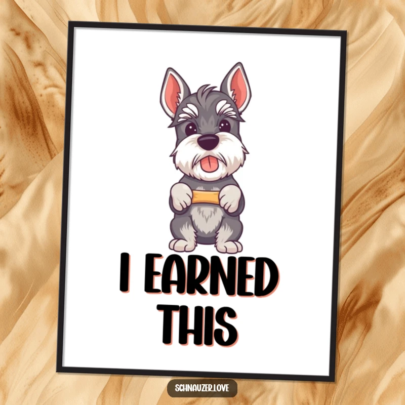 Funny Schnauzer poster featuring a proud schnauzer holding a small bone, a humorous piece of art for dog lovers.