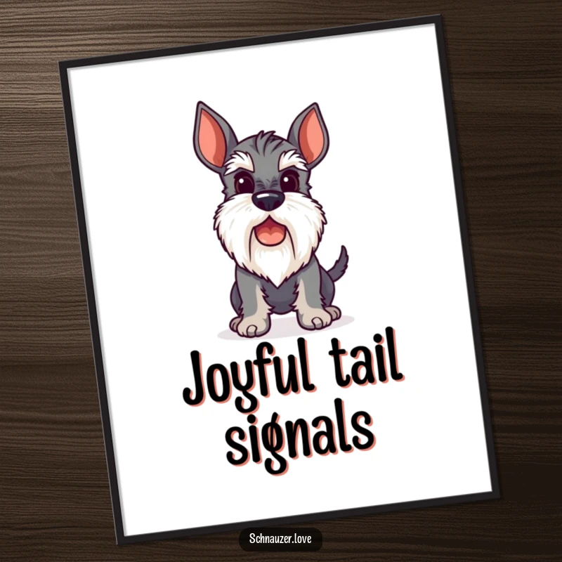 Funny Poster of a stylized schnauzer with a perky beard, its tail wagging uncontrollably in a display of pure joy.