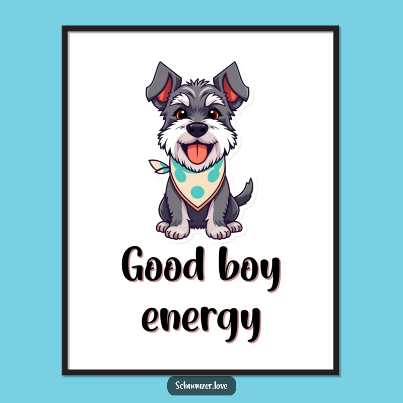 Funny Schnauzer Bandana Poster: Humorous Dog Art Print Gift for Walls