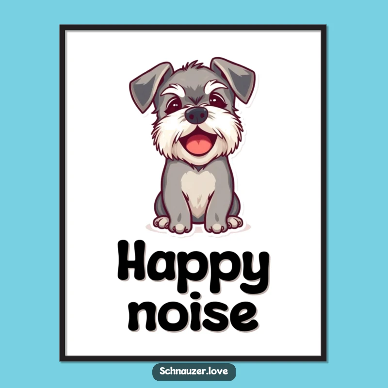 Funny Schnauzer Ears Poster: Happy Bark Art, Perfect Unique Gift