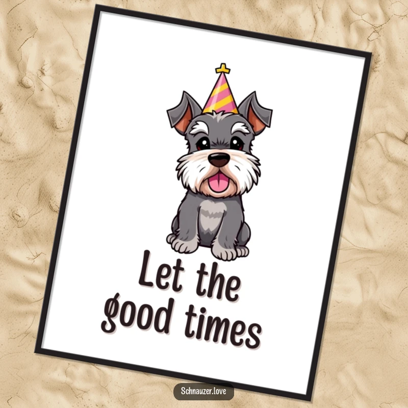 Funny poster art of a schnauzer character wearing a festive party hat, tilting its head in a cute, curious, celebratory pose.