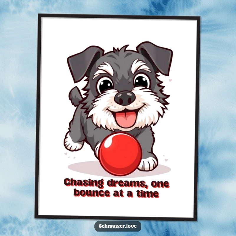 Funny free printable wall art of a schnauzer with wide, happy eyes enthusiastically chasing a red ball.