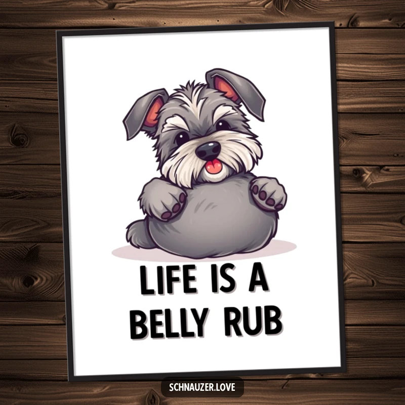 Funny free printable schnauzer wall art of a dog gleefully rolling over for belly rubs, perfect for dog lovers.