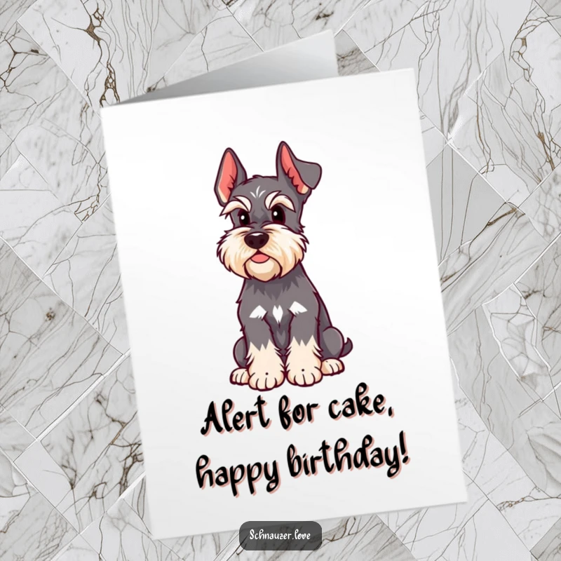 Funny free printable schnauzer birthday card showing a dog with one ear perked, attentively listening for birthday wishes.