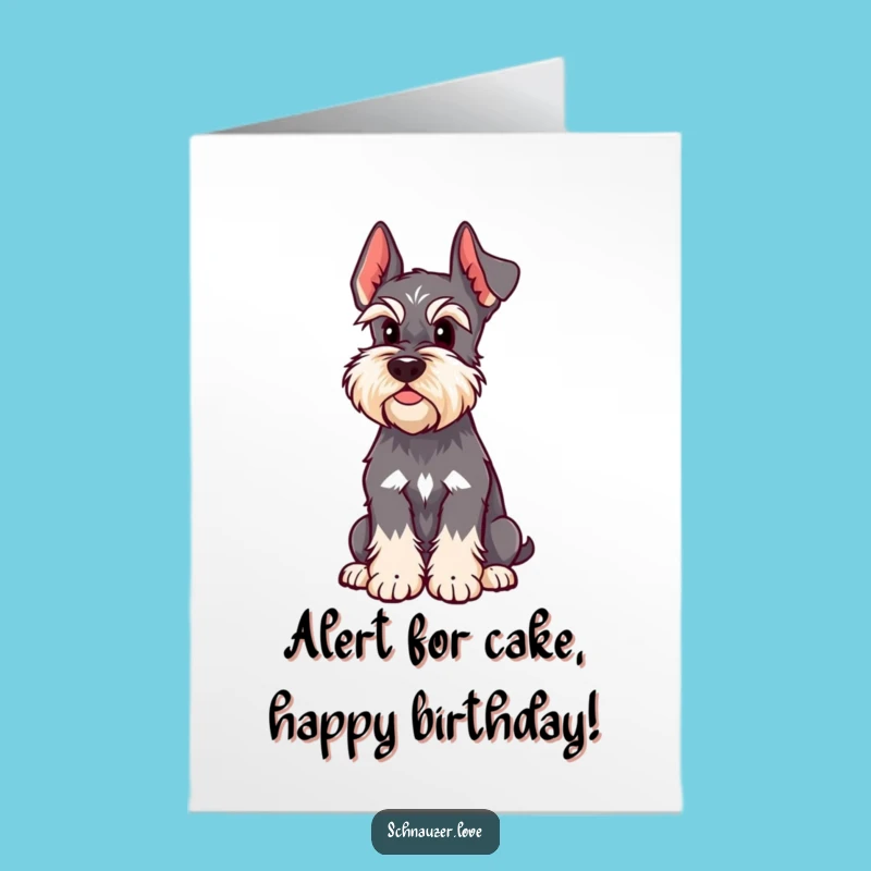 Free Printable Schnauzer Birthday Card: Alert Ear, Funny Dog Lover Surprise, Downloadable