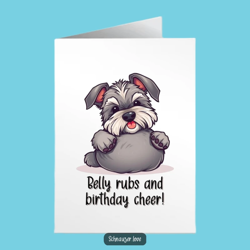 Free Printable Schnauzer Birthday Card: Hilarious Belly Rub Invite, Funny Dog Lover Downloadable