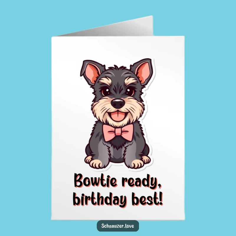 Free Printable Schnauzer Birthday Card: Dapper Doggy Humor Downloadable Gift!