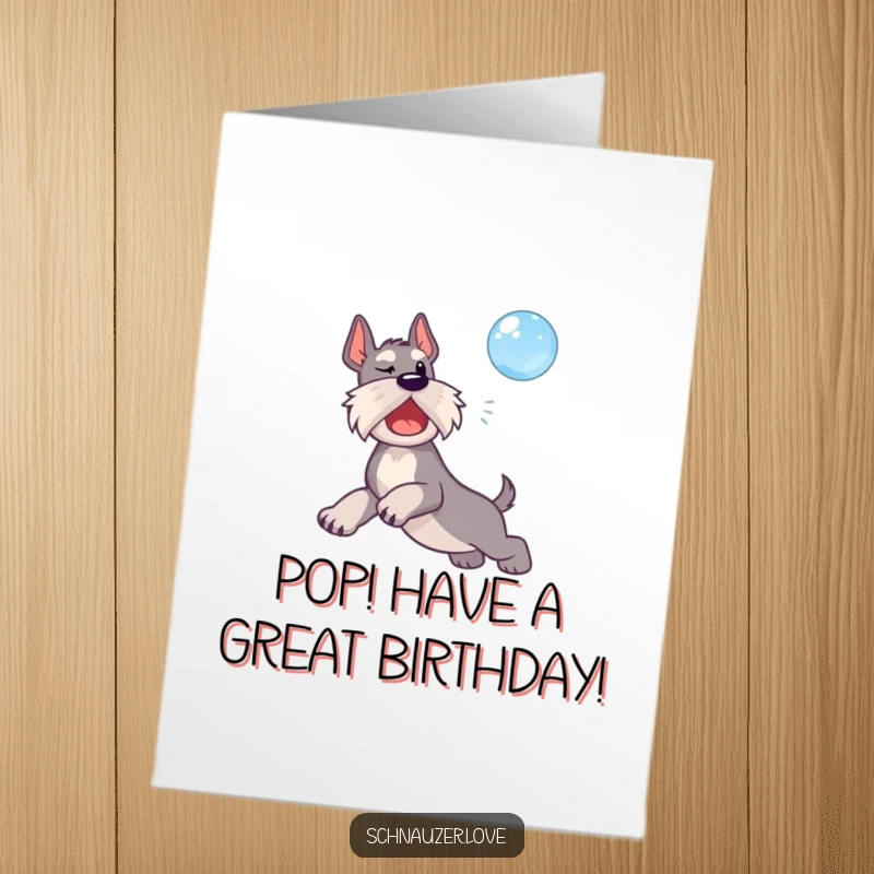 Funny Free Printable Birthday Card: A schnauzer leaping to catch a floating bubble with excitement.
