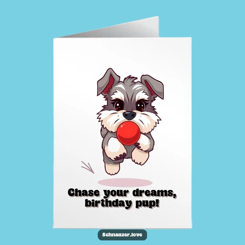 Free Printable Birthday Card: Schnauzer Chasing Ball, Energetic Downloadable Gift!