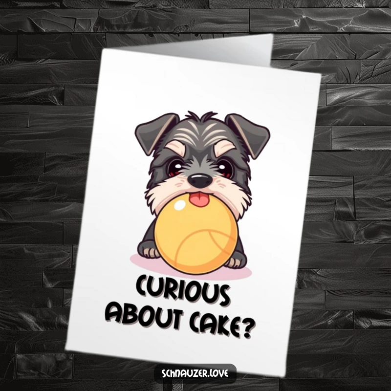 Funny Free Printable Birthday Card: Curious Schnauzer peeking over a ball, tongue out, ready for birthday fun.