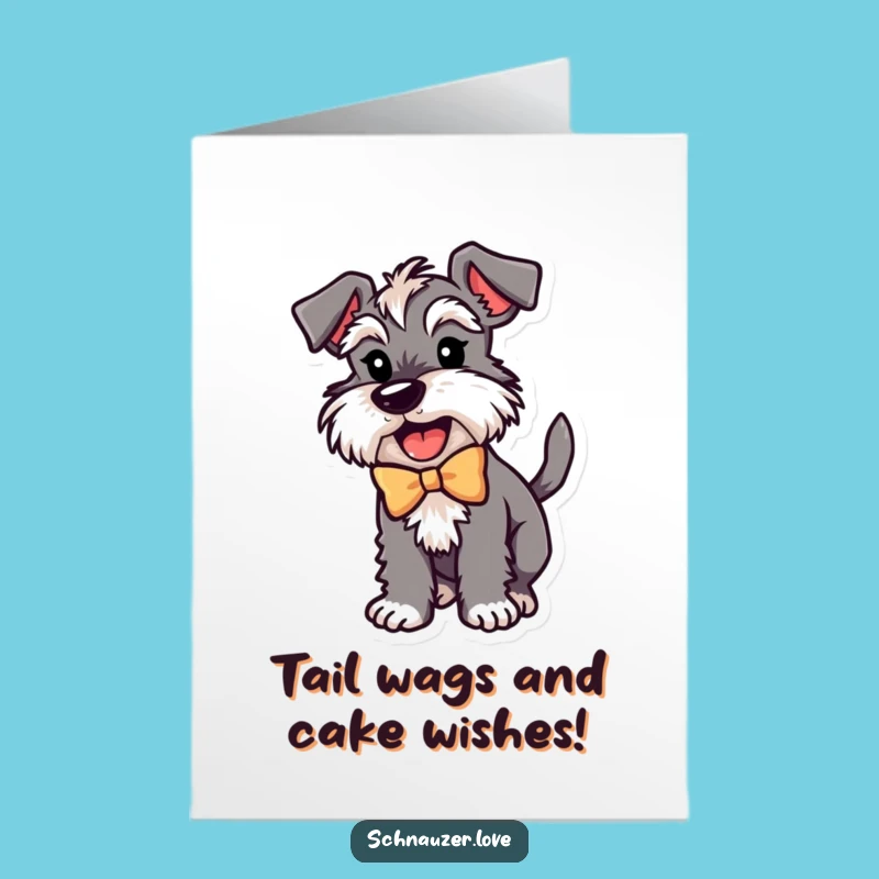Free Printable Schnauzer Birthday Card: Excited Dog Wagging Tail, Perfect Funny Downloadable Gift