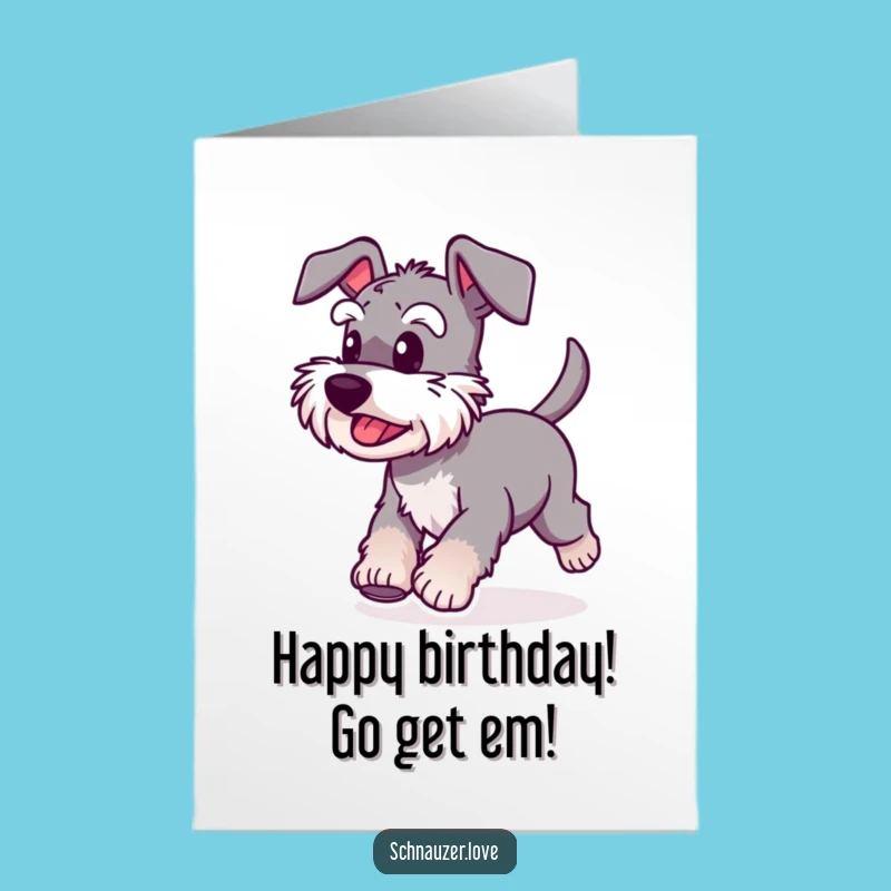 Free Printable Birthday Card: Happy Schnauzer Running, Funny Downloadable Gift for Dog Lovers