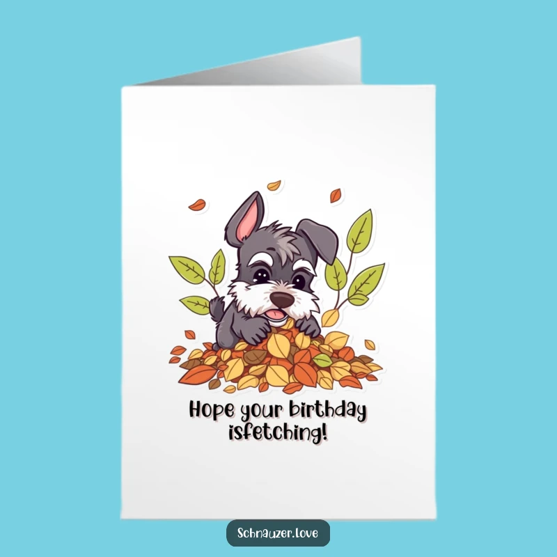 Free Printable Schnauzer Birthday Card: Funny Digging Dog Leaves Downloadable Gift
