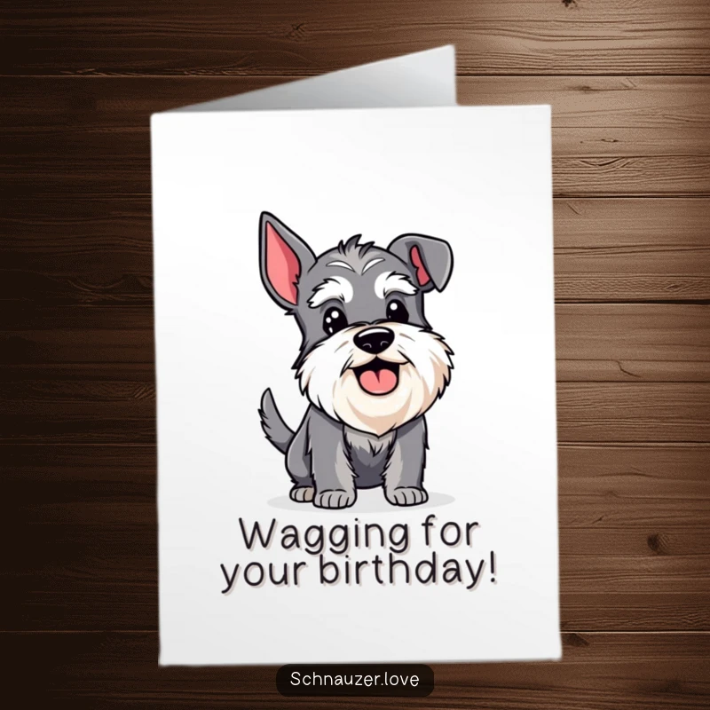 Funny Free Printable Schnauzer Birthday Card: Bearded schnauzer panting happily and wagging its tail.