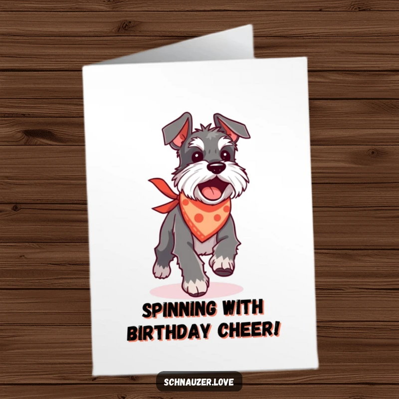 Funny Free Printable Birthday Card: Silly Schnauzer in a bandana, excitedly chasing its tail in circles.