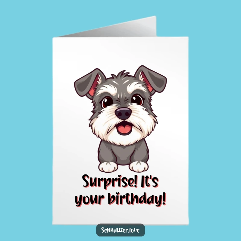 Free Printable Birthday Card: Surprised Schnauzer, Funny Downloadable Gift for Shocking News