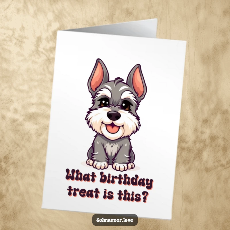 Funny Free Printable Birthday Card: A very cheerful schnauzer tilts its head curiously, radiating cuteness for their special day.