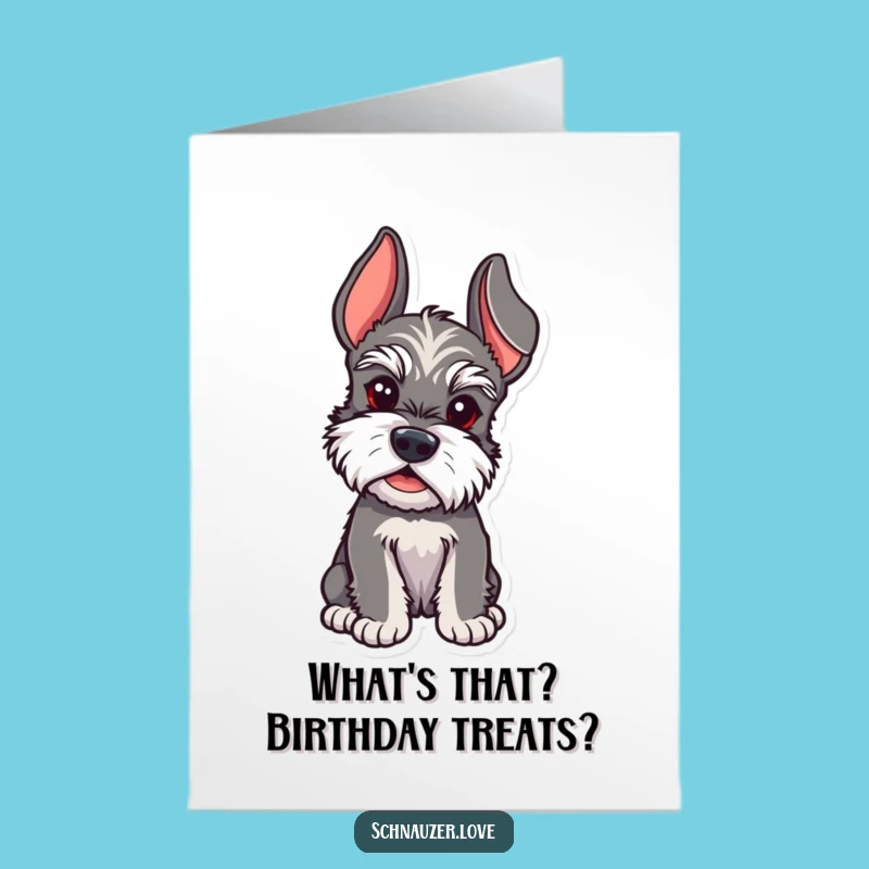 Free Printable Schnauzer Birthday Card: Attentive Dog Funny Downloadable Greeting
