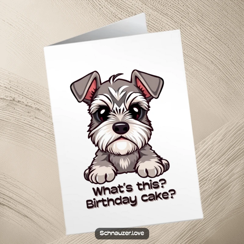 Funny Free Printable Birthday Card showing a cute schnauzer with prominent eyebrows, tilting its head curiously.