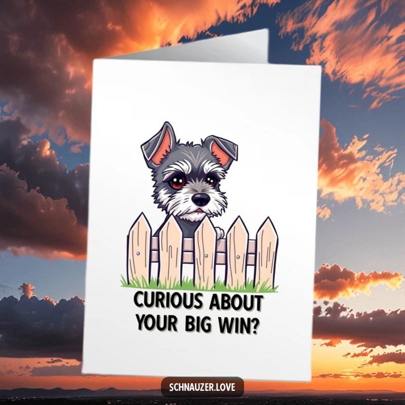 Funny Free Printable Congratulations Card with a small schnauzer peeking over a tiny fence, eyes wide with interest.