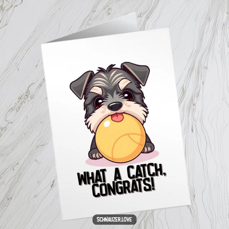Funny Free Printable Congratulations Card: Curious Schnauzer peeking over a ball, tongue slightly out, expressing playful joy.
