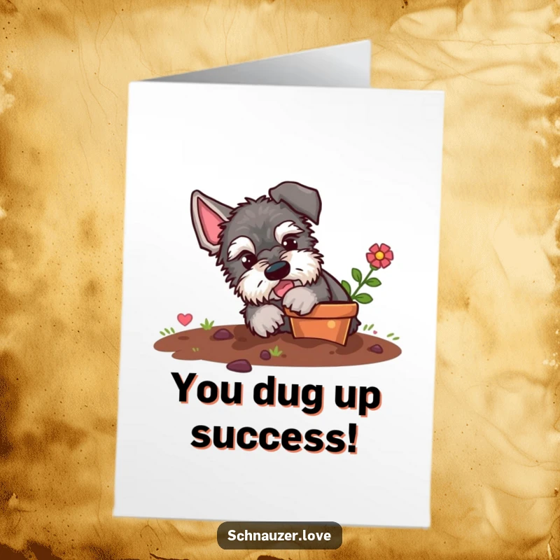 Funny Free Printable Congratulations Card: A schnauzer with a playful glint digs energetically in a small flower pot.
