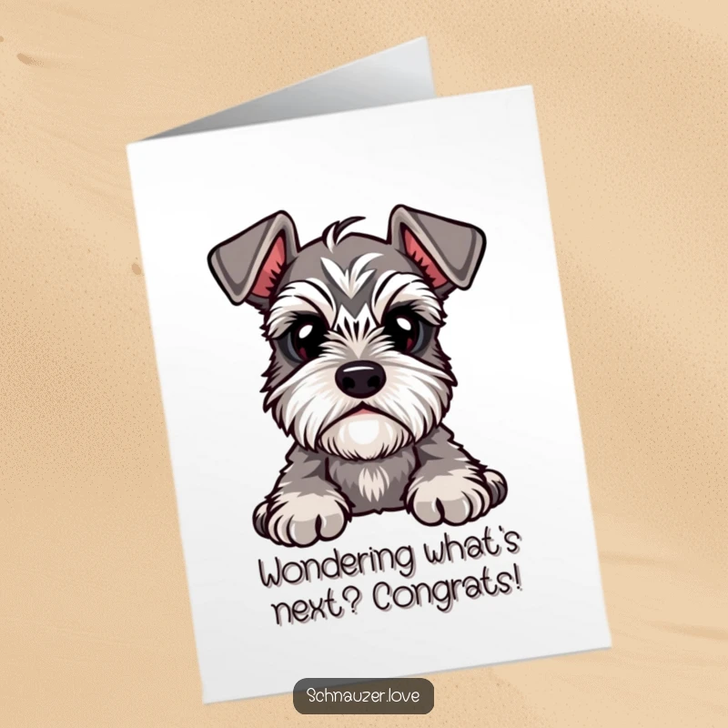 Funny Free Printable Congratulations Card with a cute schnauzer tilting its head, big eyebrows conveying curiosity.