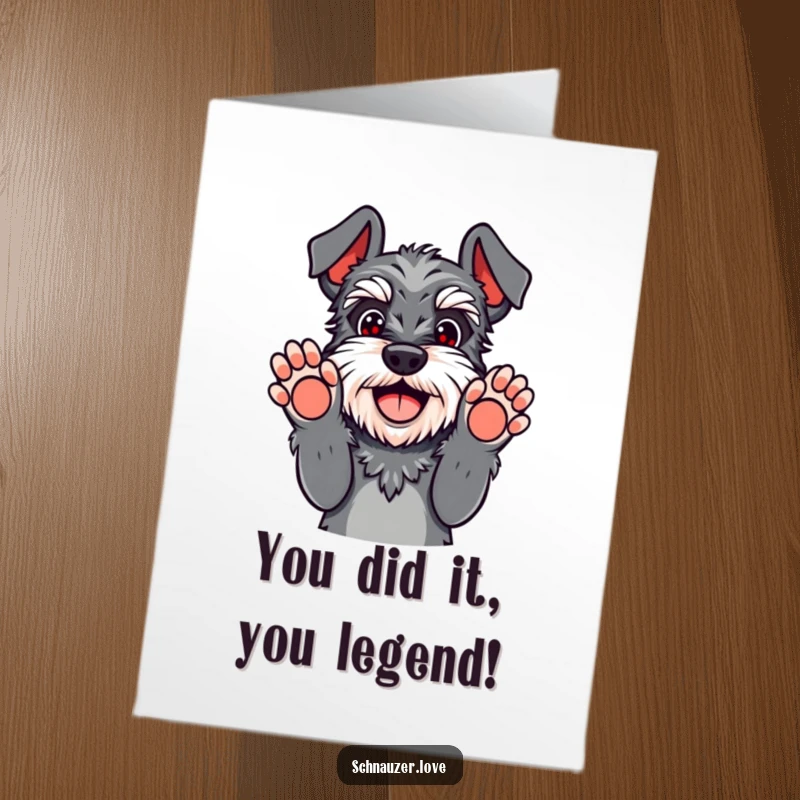 Funny free printable Schnauzer congratulations card, dog surrendering playfully with paws raised, celebrating success with humor.