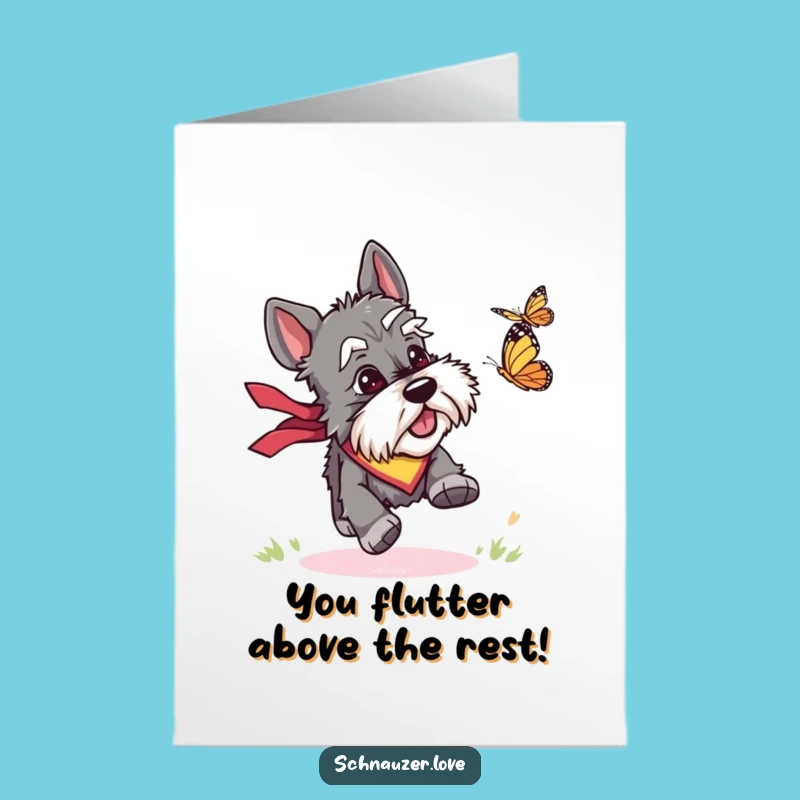 Free Printable Congrats Card: Schnauzer Chasing Butterfly Funny Greeting Downloadable Gift