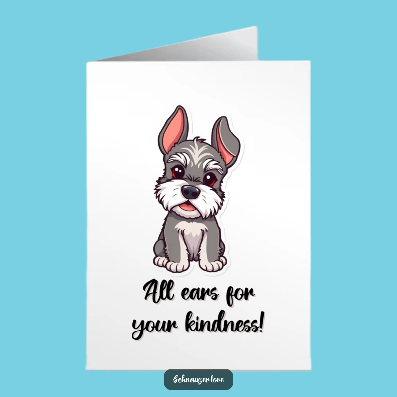 Free Printable Schnauzer Thank You Card: Listening Pup Funny Downloadable