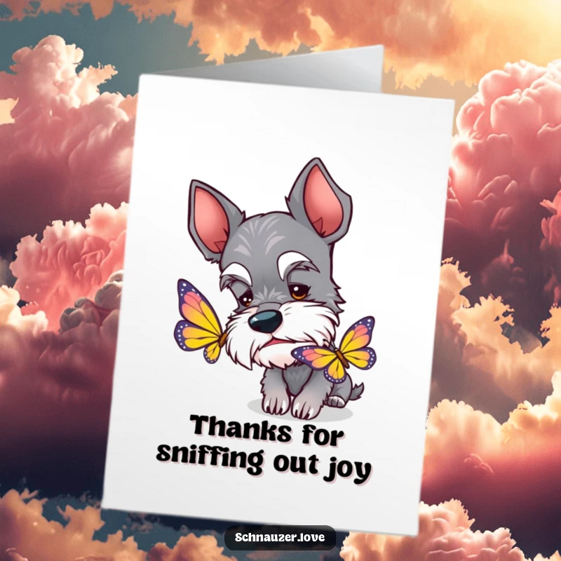 Funny Free Printable Schnauzer Thank You Card: Curious dog with perked ears sniffing a butterfly illustration.