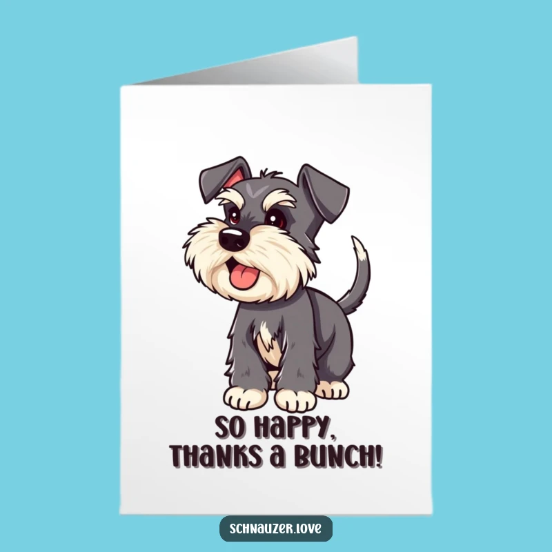 Free Printable Thank You Card: Excited Schnauzer Tail Wag Funny Downloadable Gift