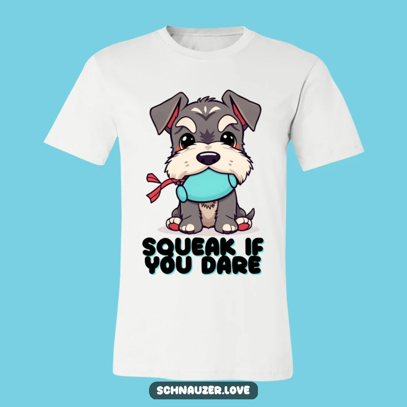 Funny Schnauzer Toy T-Shirt: Holding Squeaky Toy, Hilarious Dog Lover Gift